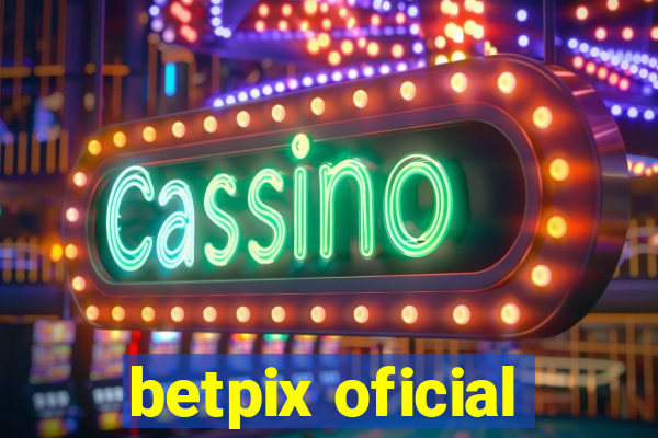 betpix oficial